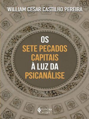 cover image of Os sete pecados capitais à luz da psicanálise